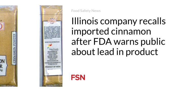 Una empresa de Illinois retira del mercado canela importada después de que la FDA advirtiera al público sobre el plomo en el producto