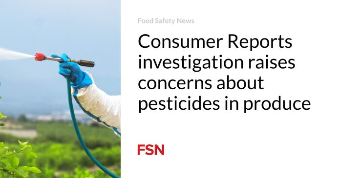 La investigación de Consumer Reports plantea preocupaciones sobre los pesticidas en los productos agrícolas