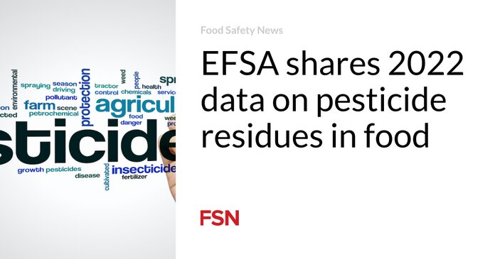 La EFSA comparte datos de 2022 sobre residuos de pesticidas en los alimentos